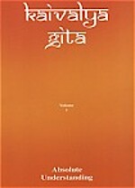 Kaivalya Gita by Dr. Vijai S Shankar